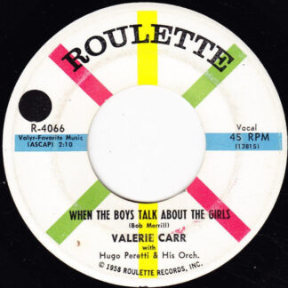 Valerie Carr – When The Boys Talk About The Girls / Padre (7" Vinyl)