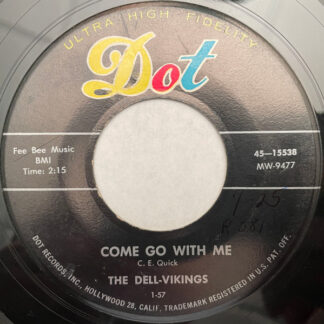 Dell-Vikings, The – Come Go With Me / How Can I Find True Love (7" Vinyl)