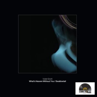 Violet Grohl - What's Heaven Without You / Swallowtail (7" Vinyl, RSD Exclusive)