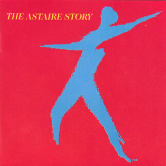 Fred Astaire - Oscar Peterson / Barney Kessel / Charlie Shavers / Flip Phillips / Ray Brown / Alvin Stoller – The Astaire Story (2CD)