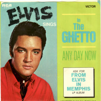 Elvis Presley – In The Ghetto / Any Day Now (7" Vinyl)