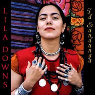 Lila Downs – La Sandunga (CD)