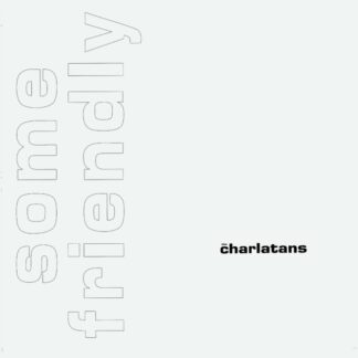Charlatans UK, The - Some Friendly [35th Anniversary Edition] (Colored Vinyl, White)