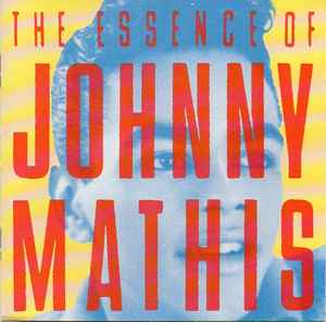 Johnny Mathis – The Essence Of Johnny Mathis (CD)