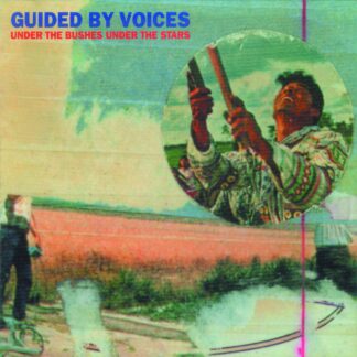Guided By Voices - Under The Bushes Under The Stars (Vinyl)