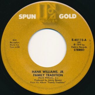 Hank Williams, Jr. – Family Tradition / Whiskey Bent And Hell Bound (7" Vinyl)