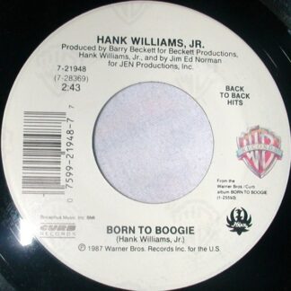 Hank Williams Jr. – Born To Boogie / Heaven Can't Be Found (7" Vinyl)