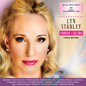 Lyn Stanley ‎– London Calling: A Toast To Julie London