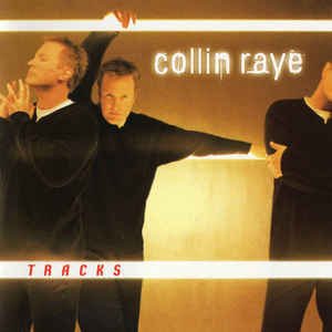 Collin Raye ‎– Tracks (CD)