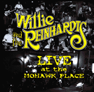 Willie and the Reinhardts - Live at the Mohawk Place (CD)
