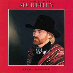 Michael Martin Murphey ‎– River Of Time (Vinyl)