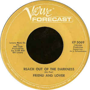 Friend And Lover ‎– Reach Out Of The Darkness / Time On Your Side