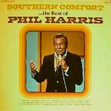 Phil Harris ‎– Southern Comfort...The Best Of Phil Harris (Vinyl)