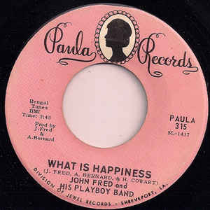 John Fred & His Playboy Band ‎– What Is Happiness / Sometimes You Just Can't Win