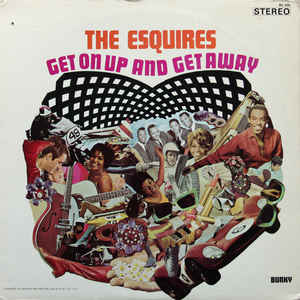 Esquires, The ‎– Get On Up And Get Away (Vinyl)