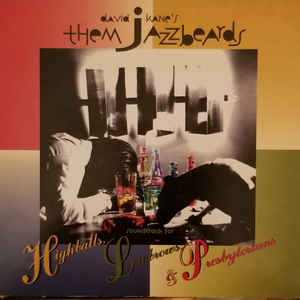 David Kane's Them Jazzbeards ‎– Soundtrack For Highballs, Lowbrows & Presbyterians