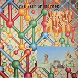 Isotope ‎– The Best Of Isotope (Vinyl)