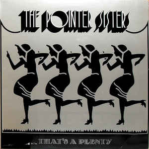 Pointer Sisters, The ‎– That's A Plenty (Vinyl)