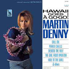 Martin Denny ‎– Hawaii Goes A Go-Go! (Vinyl)