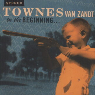 Townes Van Zandt - In The Beginning (Vinyl)
