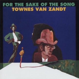 Townes Van Zandt - For The Sake Of The Song (Vinyl)
