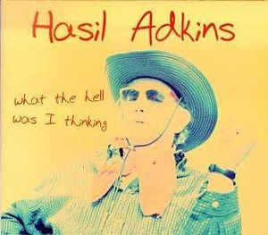 Adkins, Hasil ‎– What The Hell Was I Thinking (Vinyl)