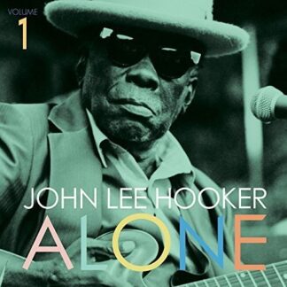 Hooker, John Lee - Alone Volume 1 (Vinyl)