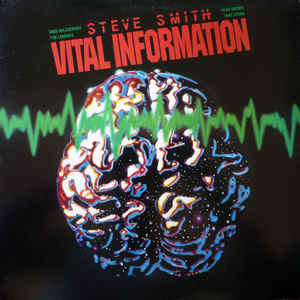 Steve Smith, Vital Information ‎– Vital Information