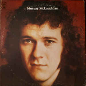 Murray McLauchlan ‎– Murray McLauchlan