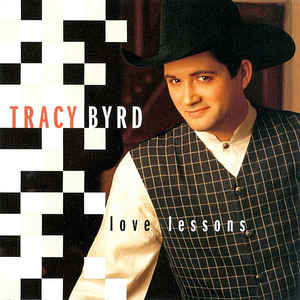 Tracy Byrd ‎– Love Lessons