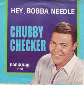 Chubby Checker – Hey, Bobba Needle / Spread Joy