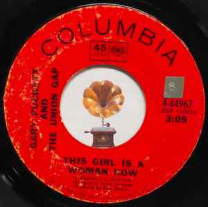 Gary Puckett And The Union Gap – This Girl Is A Woman Now / His Other Woman (7" Vinyl)