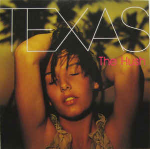 Texas ‎– The Hush