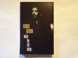 George Benson – While The City Sleeps... (Cassette)
