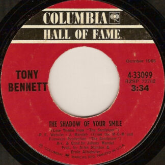 Tony Bennett – The Shadow Of Your Smile / Who Can I Turn To (When Nobody Needs Me) (7" Vinyl)