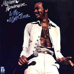 Michael Henderson ‎– In The Night-Time