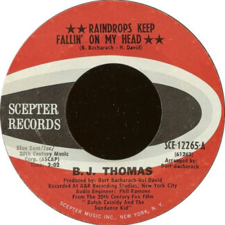 B.J. Thomas – Raindrops Keep Fallin' On My Head / Never Had It So Good (7" Vinyl)
