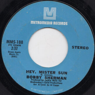 Bobby Sherman – Hey, Mister Sun / Two Blind Minds (7" Vinyl)