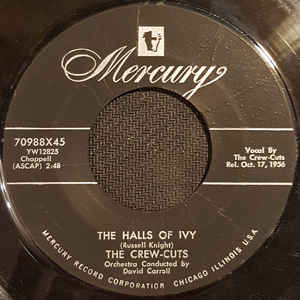 Crew Cuts, The ‎– The Halls Of Ivy / The Varsity Drag