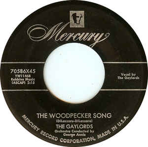 Gaylords, The ‎– The Woodpecker Song