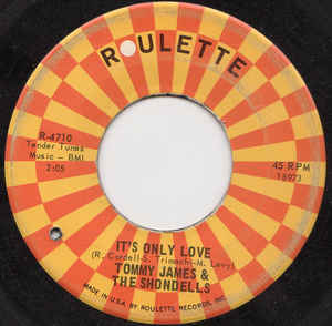 Tommy James & The Shondells ‎– It's Only Love (7" Vinyl)