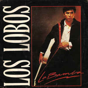 Los Lobos ‎– La Bamba (7")