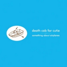 Death Cab For Cutie ‎– Something About Airplanes (Vinyl)