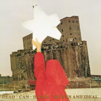 Dead Can Dance - Spleen and Ideal (Vinyl)