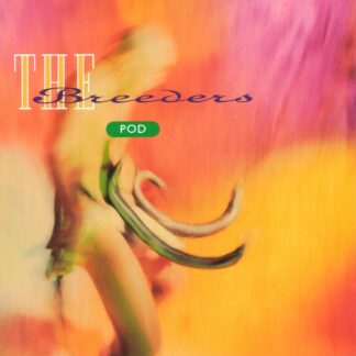 Breeders, The - Pod (Vinyl)