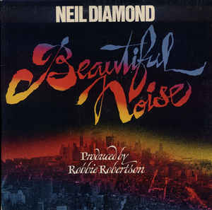 Neil Diamond ‎– Beautiful Noise (Vinyl)