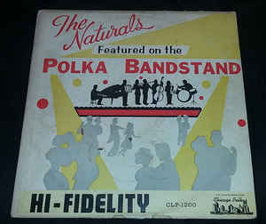 Naturals, The ‎– The Naturals Featured On The Polka Bandstand (Vinyl)