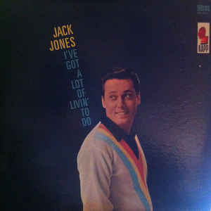 Jack Jones ‎– I've Got A Lot Of Livin' To Do! (Vinyl)