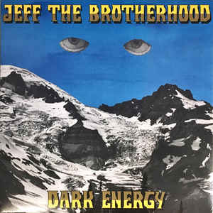 Jeff The Brotherhood ‎– Dark Energy
