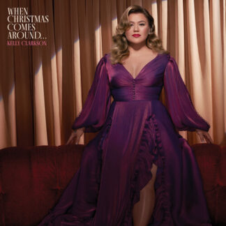 Kelly Clarkson - When Christmas Comes Around... (Vinyl)